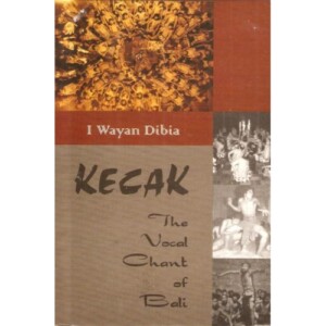 Kecak - The Vocal Chant of Bali